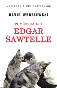 Povestea lui Edgar Sawtelle | David Wroblewski